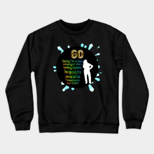 60 Years Crewneck Sweatshirt